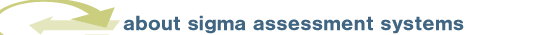 About Sigma Assessment Systems